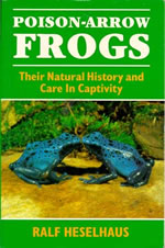 Poison-arrow frogs - their natural history and care in captivity